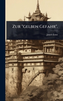 Hardcover Zur "gelben Gefahr". [German] Book