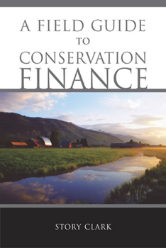 Paperback A Field Guide to Conservation Finance Book
