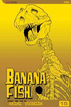 Banana Fish 15 - Book #15 of the BANANA FISH