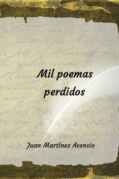 Paperback Mil poemas perdidos [Spanish] Book