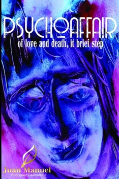 Paperback Psychoaffair: of love and death, it brief step Book