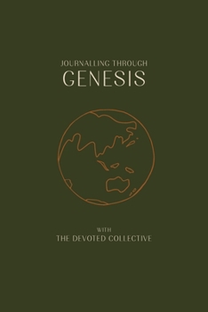 Paperback Journalling Through Genesis With The Devoted Collective Book