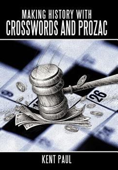 Hardcover Making History with Crosswords and Prozac Book