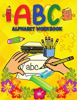 Paperback ABC Alphabet Book: Learning to Write Alphabet/ Handwriting Book for Pre-schoolers, Kindergartens Book