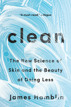Clean: The New Science of Skin