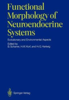 Paperback Functional Morphology of Neuroendocrine Systems: Evolutionary and Environmental Aspects Book
