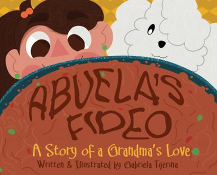 Hardcover Abuela's Fideo: A Story of a Grandma's Love (English and Spanish Edition) Book