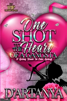 Paperback One Shot to the Heart of a Gangsta: A Spring Break in Cabo Spinoff Book