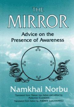 Paperback The Mirror: Advice on the Presence of Awareness Book