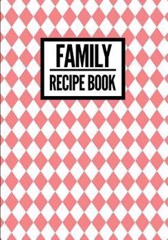 Paperback Family Recipe Book: Checkered Print Red - Collect & Write Family Recipe Organizer - [professional] Book