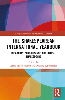 Hardcover The Shakespearean International Yearbook: Disability Performance and Global Shakespeare Book