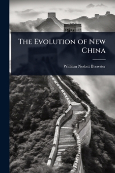 Paperback The Evolution of New China Book