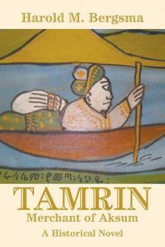Paperback Tamrin: Merchant of Aksum: A Historical Novel Book
