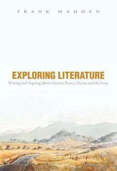 Hardcover Exploring Literature Writing and Arguing about Fiction, Poetry, Drama, and the Essay Plus Mylab Literature -- Access Card Package Book
