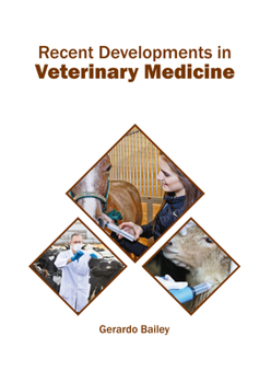 Hardcover Recent Developments in Veterinary Medicine Book
