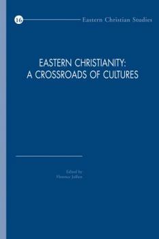 Paperback Eastern Christianity: A Crossroads of Cultures Book