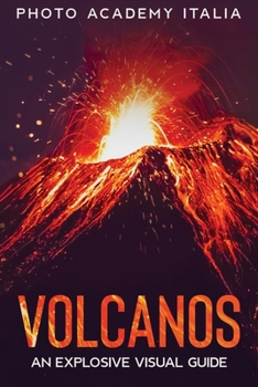 Paperback Volcanos: An Explosive Visual Guide Book