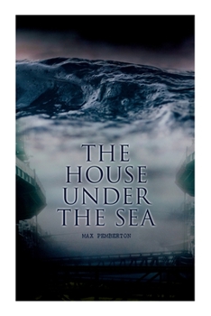 Paperback The House Under the Sea: Sea Adventure Novel Book