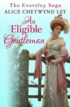 An Eligible Gentleman (The Eversley Saga) - Book #4 of the Eversley