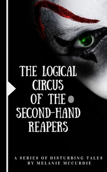 Paperback The Logical Circus of the Second-Hand Reapers Book
