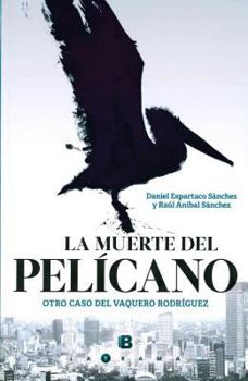 Paperback La muerte del pelicano (Spanish Edition) [Spanish] Book