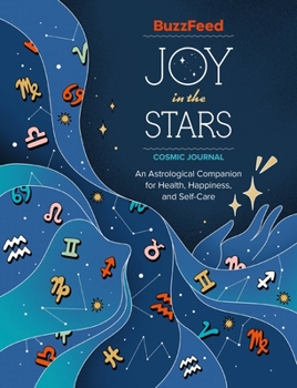 Diary Buzzfeed Joy in the Stars Cosmic Journal: An Astrological Companion for Health, Happiness, and Self-Care Book