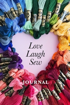 Paperback Love Laugh Sew Journal: Blank Lined Gift Notebook For Girls Who Stitch Book