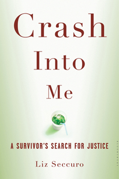 Hardcover Crash Into Me: A Survivor's Search for Justice Book