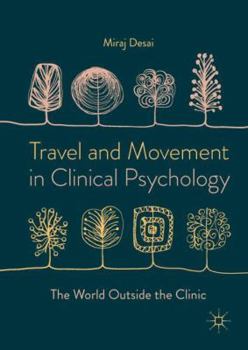 Travel and Movement in Clinical Psychology: The World Outside the Clinic