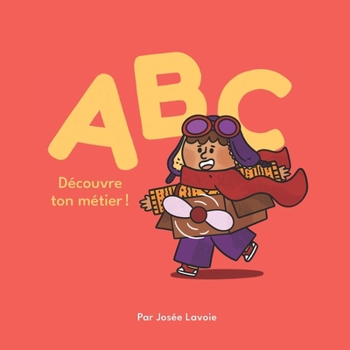 Paperback ABC Découvre ton métier! [French] Book