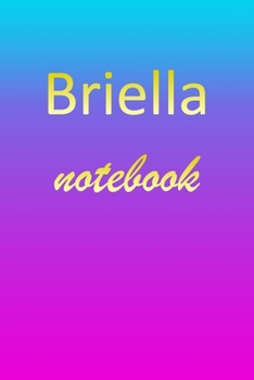 Paperback Briella: Blank Notebook - Wide Ruled Lined Paper Notepad - Writing Pad Practice Journal - Custom Personalized First Name Initia Book