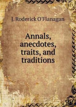 Paperback Annals, anecdotes, traits, and traditions Book