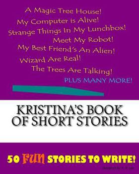 Paperback Kristina's Book Of Short Stories Book