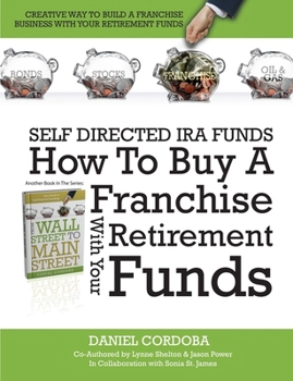 How to Buy a Franchise with Your Owner-Managed Retirement Funds