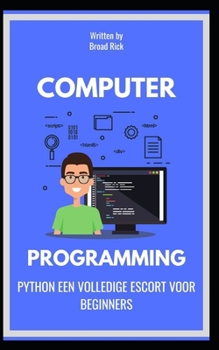 Paperback Python Een Volledige Escort Voor Beginners [Dutch] Book