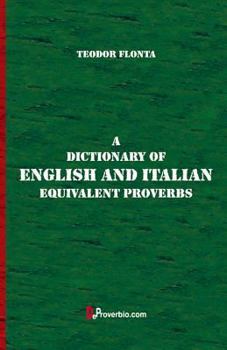 Paperback A Dictionary of English and Italian Equivalent Proverbs Book