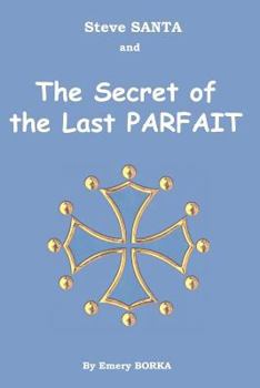 Steve Santa and the Secret of the Last Parfait