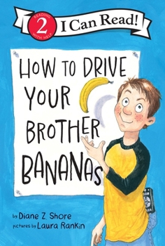 Hardcover How to Drive Your Brother Bananas Book