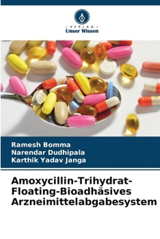 Paperback Amoxycillin-Trihydrat-Floating-Bioadhäsives Arzneimittelabgabesystem [German] Book