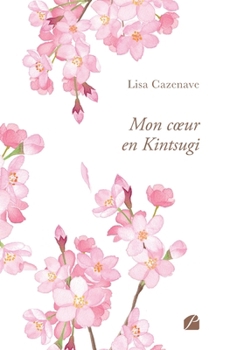 Paperback Mon coeur en Kintsugi [French] Book