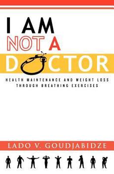 Paperback I Am Not a Doctor Book