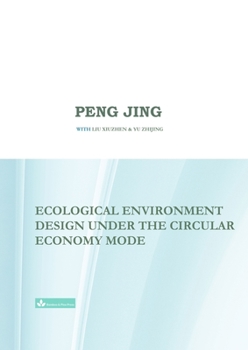 Paperback Ecological Environment Design Under the Circular Economy Mode Book