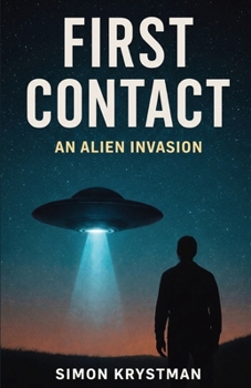 First Contact: An Alien Invasion