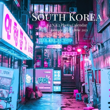 Paperback South Korea 8.5 X 8.5 Photo Calendar January 2020 - June 2021: 18 Monthly Mini Picture Book- Cute 2020-2021 Year Blank At A Glance Monthly Colorful De Book