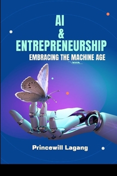 Paperback AI and Entrepreneurship: Embracing the Machine Age Book