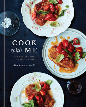Hardcover Cook with Me: 150 Recipes for the Home Cook: A Cookbook Book