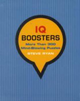 Paperback IQ Boosters: More Than 300 Mind-Blowing Puzzles Book