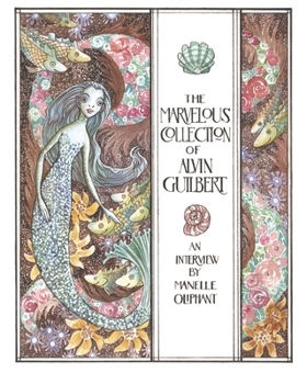 Paperback The Marvelous Collection of Alvin Guilbert: A Mermendium Story Book