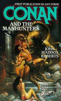 Conan and the Manhunters (Conan) - Book  of the Conan the Barbarian