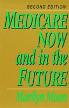 Paperback Medicare Now and in the Future Book